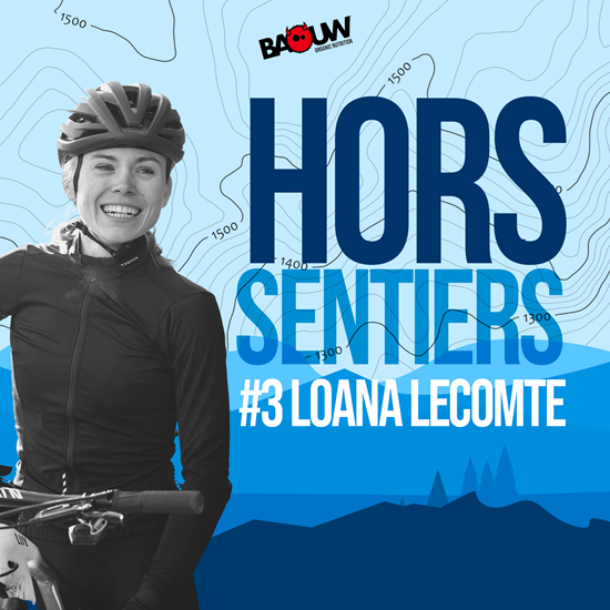 Podcast Hors Sentiers, Episode #3 Loana Lecomte